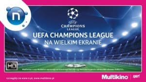 Wszystkim kibiców zapraszamy na wieczory z Ligą Mistrzów do Multikina