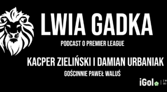 „Lwia Gadka” #6: CR7 i cała reszta, gość Paweł Waluś z Manutd.pl